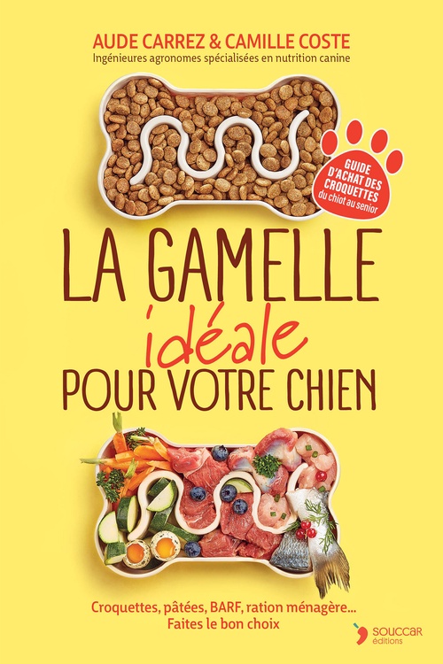 Couverture ebook de La gamelle idéale pour votre chien, de Aude Carrez, Camille Coste