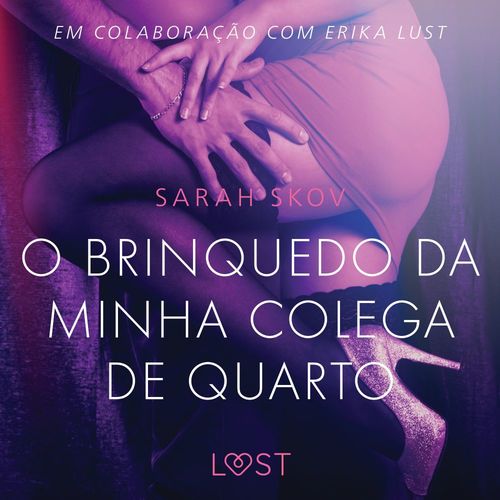audiobook cover of O brinquedo da minha colega de quarto - Conto Erótico, by Sarah Skov