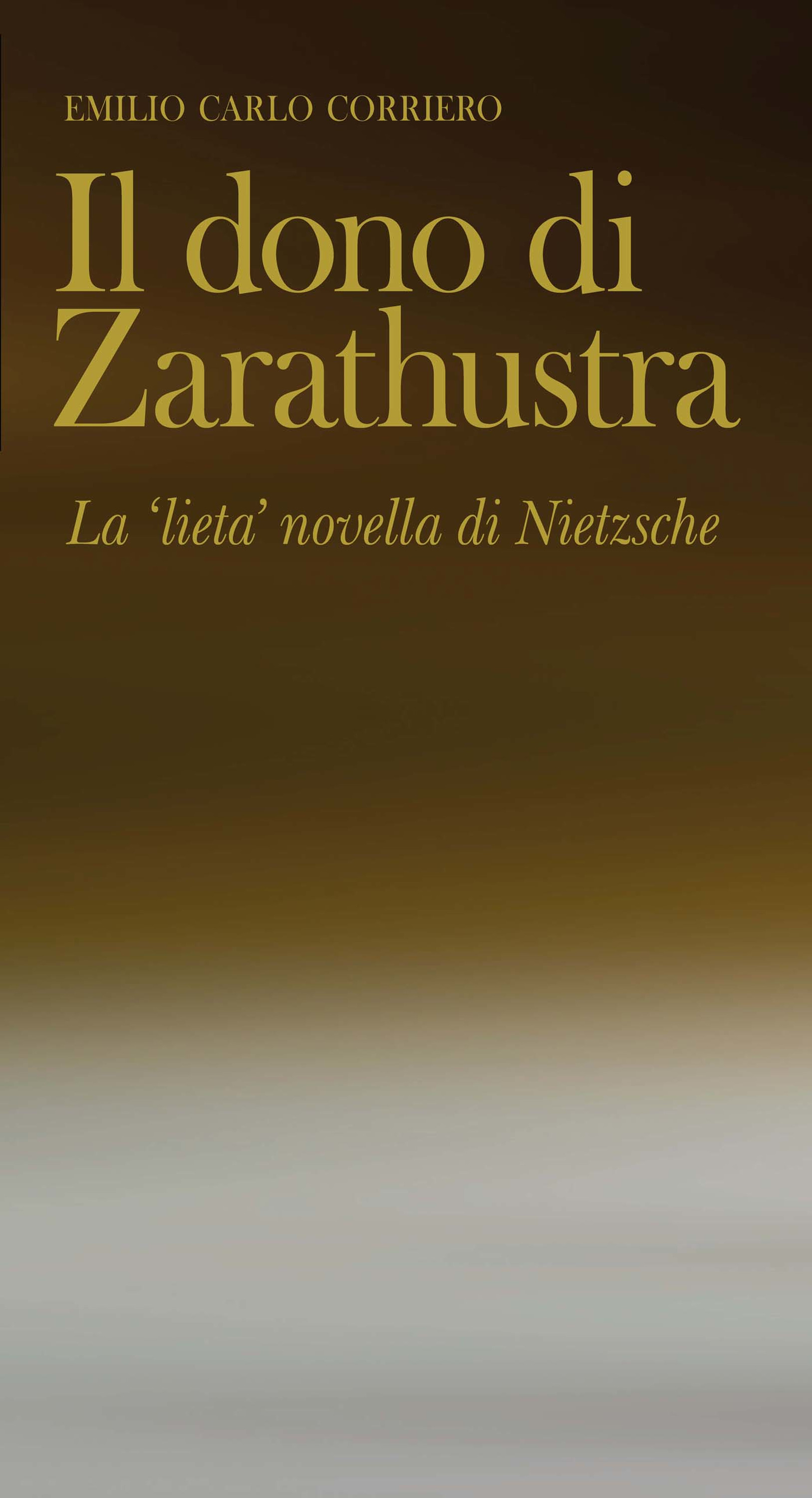 Couverture ebook de Il dono di Zarathustra, de Emilio Carlo Corriero