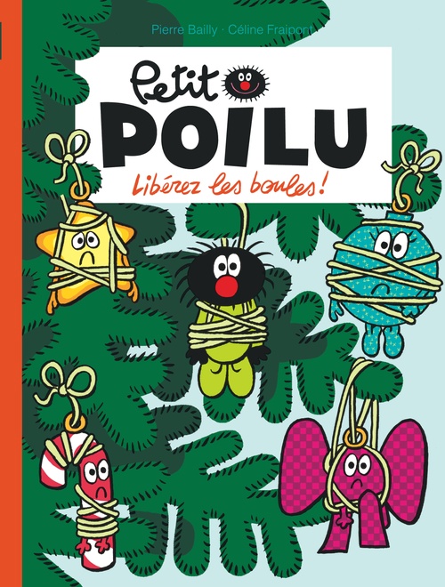 ebook cover of Petit Poilu - Tome 30 - Libérez les boules !, by Céline Fraipont