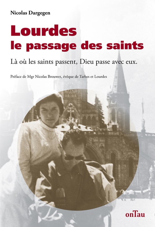 ebook cover of Lourdes : le passage des saints, by Nicolas Dargegen