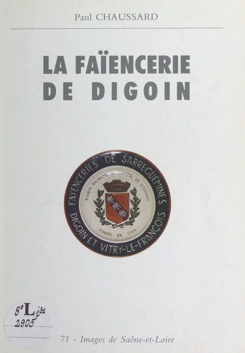 ebook cover of La faïencerie de Digoin, by Paul Chaussard