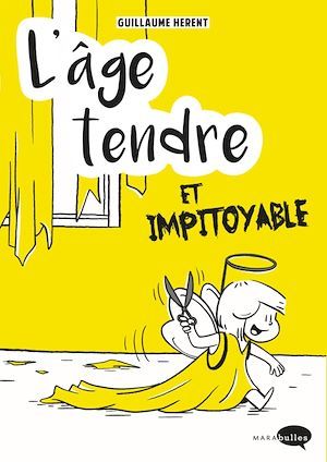 ebook cover of L'âge tendre et impitoyable, by Guillaume Hérent