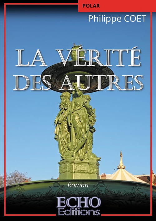 Couverture ebook de La vérité des autres, de Philippe Coet