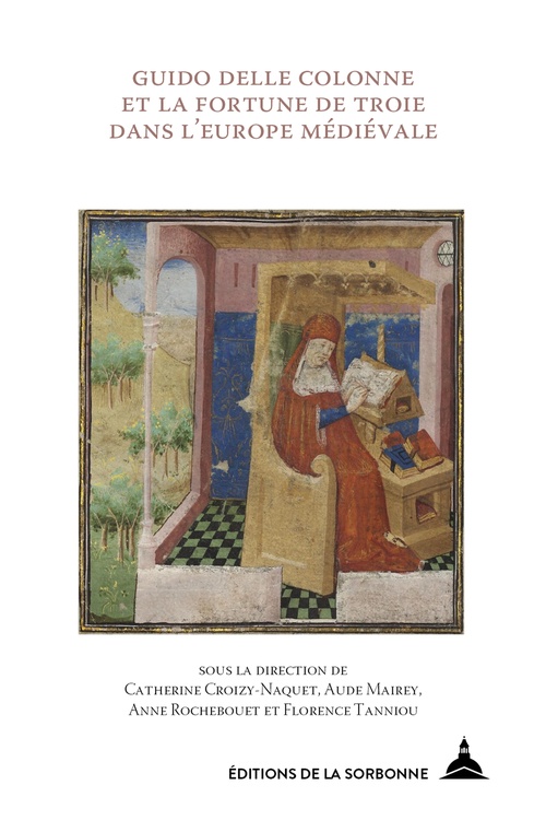 ebook cover of Guido delle Colonne et la fortune de Troie dans l´Europe médiévale, by