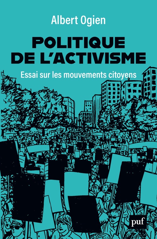 ebook cover of Politique de l'activisme - Essai sur les mouvements citoyens, by Albert Ogien