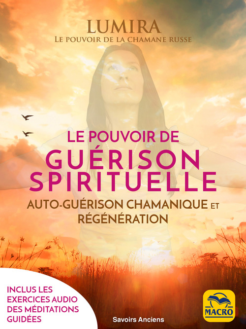 Couverture ebook de Le pouvoir de guérison spirituelle (avec méditation guidée audio), de Lumira