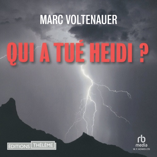 Couverture audiobook de Qui a tué Heidi ?, de Marc Voltenauer