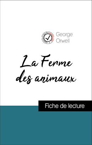 ebook cover of Analyse de l'oeuvre : La Ferme des animaux (résumé et fiche de lecture plébiscités par les enseignants sur fichedelecture.fr), by George Orwell