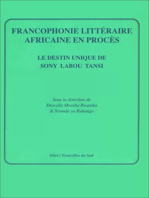 Couverture ebook de Francophonie littéraire africaine en procès, de Drocella Mwisha Rwanika, Nyunda-Ya Rubango