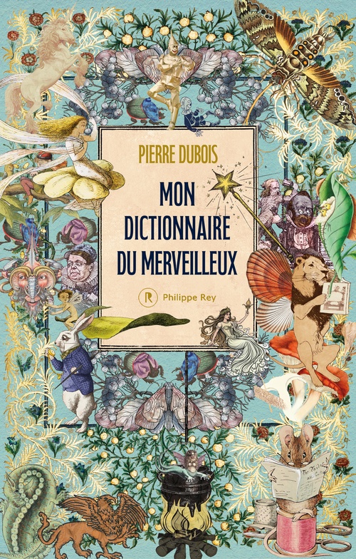 Couverture ebook de Mon dictionnaire du merveilleux, de Pierre Dubois