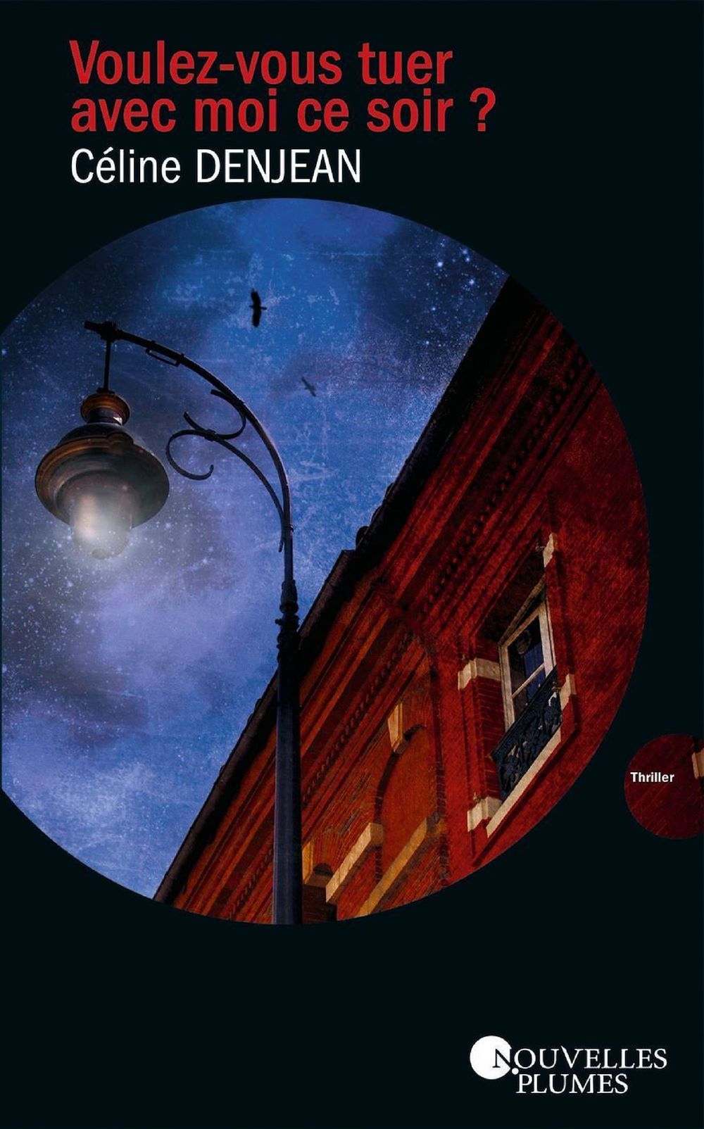 Couverture ebook de Voulez-vous tuer avec moi ce soir ?, de Céline Denjean