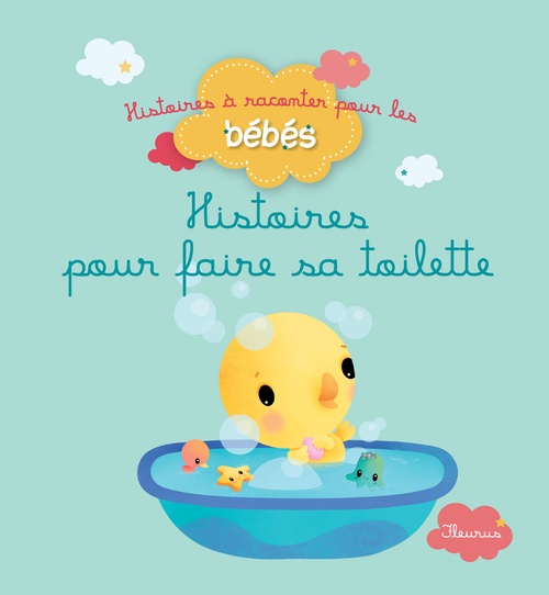 Couverture ebook de Histoires pour faire sa toilette, de Ghislaine Biondi, Elen Lescoat, Virginie Martins