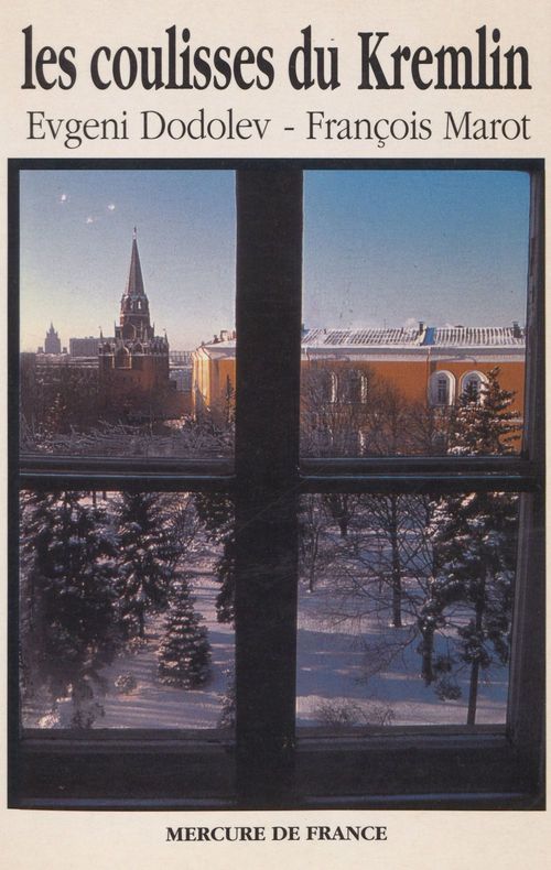 ebook cover of Les coulisses du Kremlin, by Evgeni Dodolev, Francois Marot