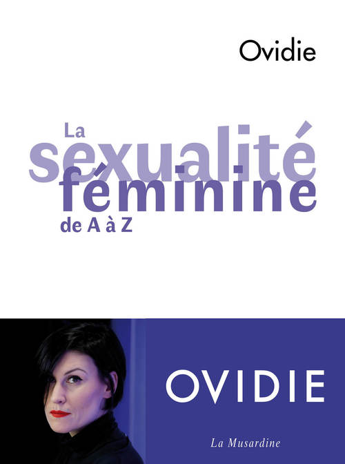 Couverture ebook de La Sexualité féminine de A à Z, de Ovidie
