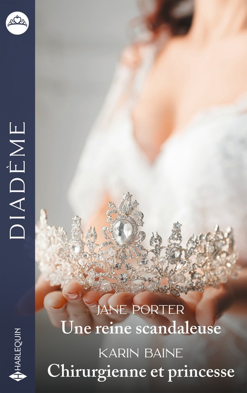ebook cover of Une reine scandaleuse - Chirurgienne et princesse, by Jane Porter, Karin Baine