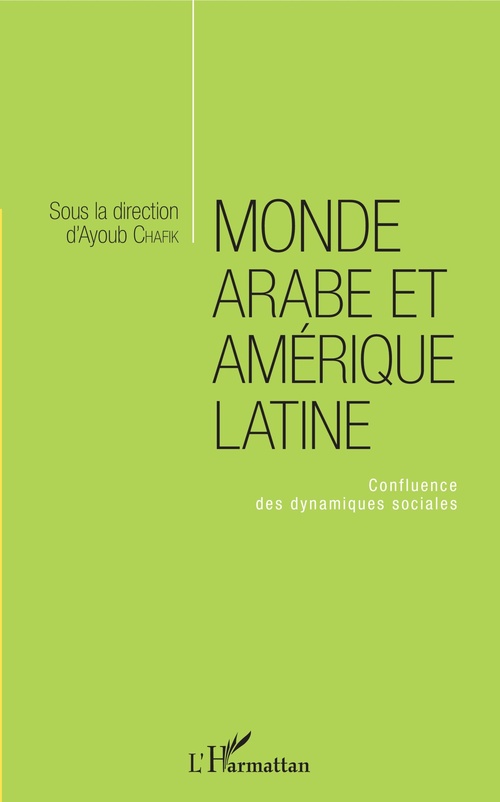Couverture ebook de Monde arabe et Amérique latine, de Ayoub Chafik