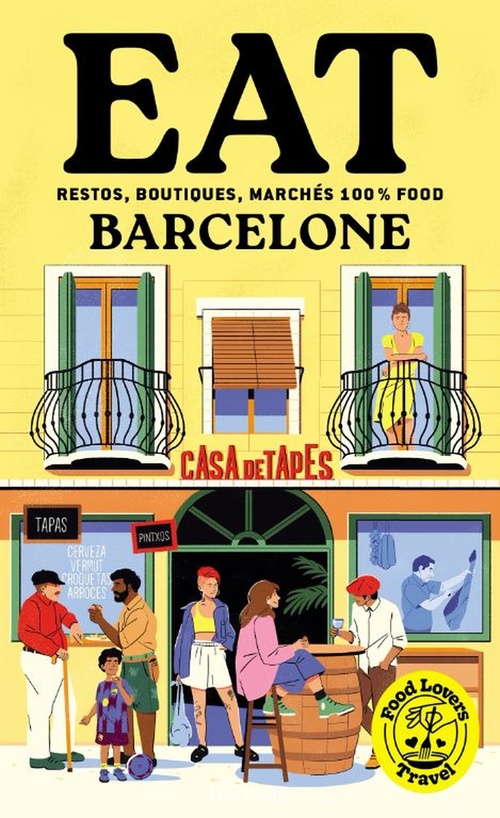 Couverture ebook de Food Lovers Travel : Eat Barcelone, de Annabelle Schachmes, Mathilde Samama
