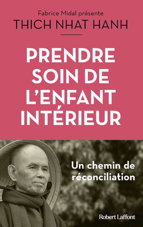 Couverture ebook de Prendre soin de l'enfant intérieur - Faire la paix avec soi, de Thich Nhat Hanh