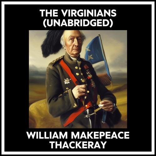 Couverture audiobook de The Virginians (Unabridged), de William Makepeace THACKERAY
