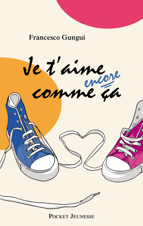 Couverture ebook de Je t'aime encore comme ça, de Francesco Gungui