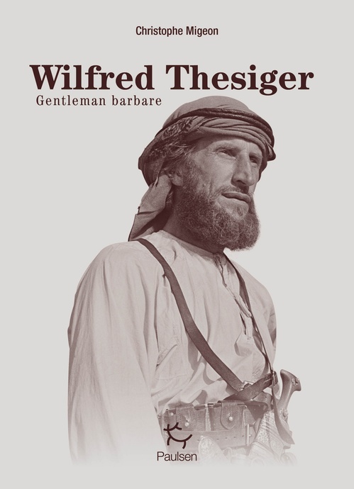 ebook cover of Wilfred Thesiger - Gentleman Barbare, by Christophe Migeon