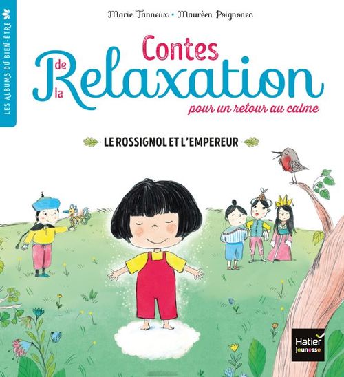 ebook cover of Contes de la relaxation - Le Rossignol et l'Empereur, by Marie Tanneux