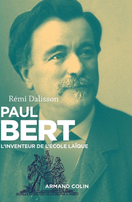 Couverture ebook de Paul Bert, de Rémi Dalisson