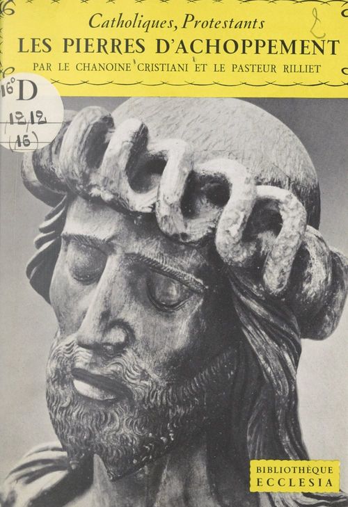 ebook cover of Catholiques, protestants, by Leon Cristiani, Jean Rilliet
