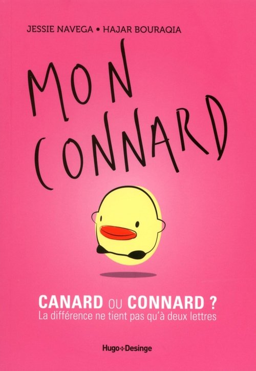 ebook cover of Mon connard, canard ou connard, la différence ne tient qu'à deux lettres, by Hajar Bouraqia, Jessie Navega