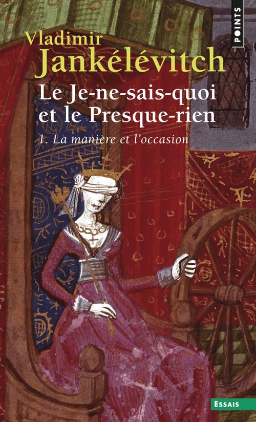 Couverture ebook de Le Je-ne-sais-quoi et le Presque-rien. La Manière et l'Occasion, de Vladimir Jankélévitch
