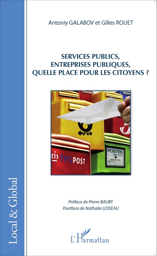 ebook cover of Services publics, entreprises publiques, quelle place pour les citoyens?, by Antoniy Galabov, Gilles Rouet