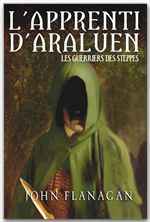 ebook cover of L'Apprenti d'Araluen 4 - Les Guerriers des steppes, by John Flanagan