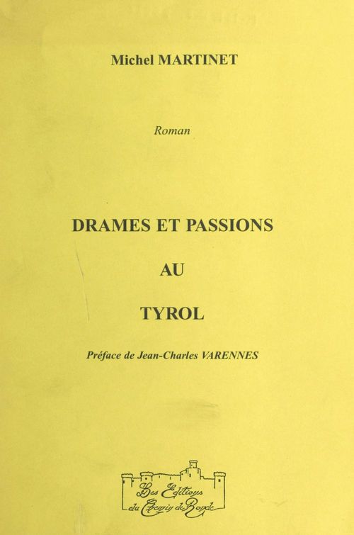 Couverture ebook de Drames et passions au Tyrol, de Michel Martinet