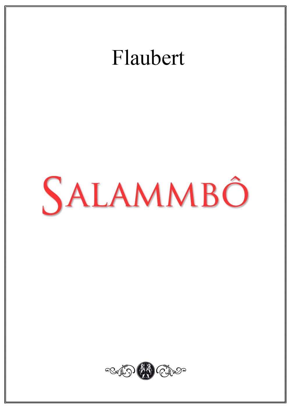 ebook cover of Salammbô, by Gustave Flaubert