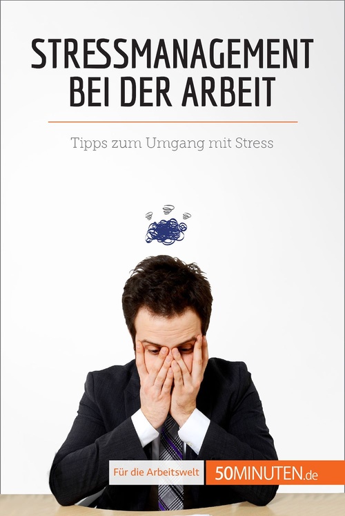 Couverture ebook de Stressmanagement bei der Arbeit, de Géraldine de Radiguès