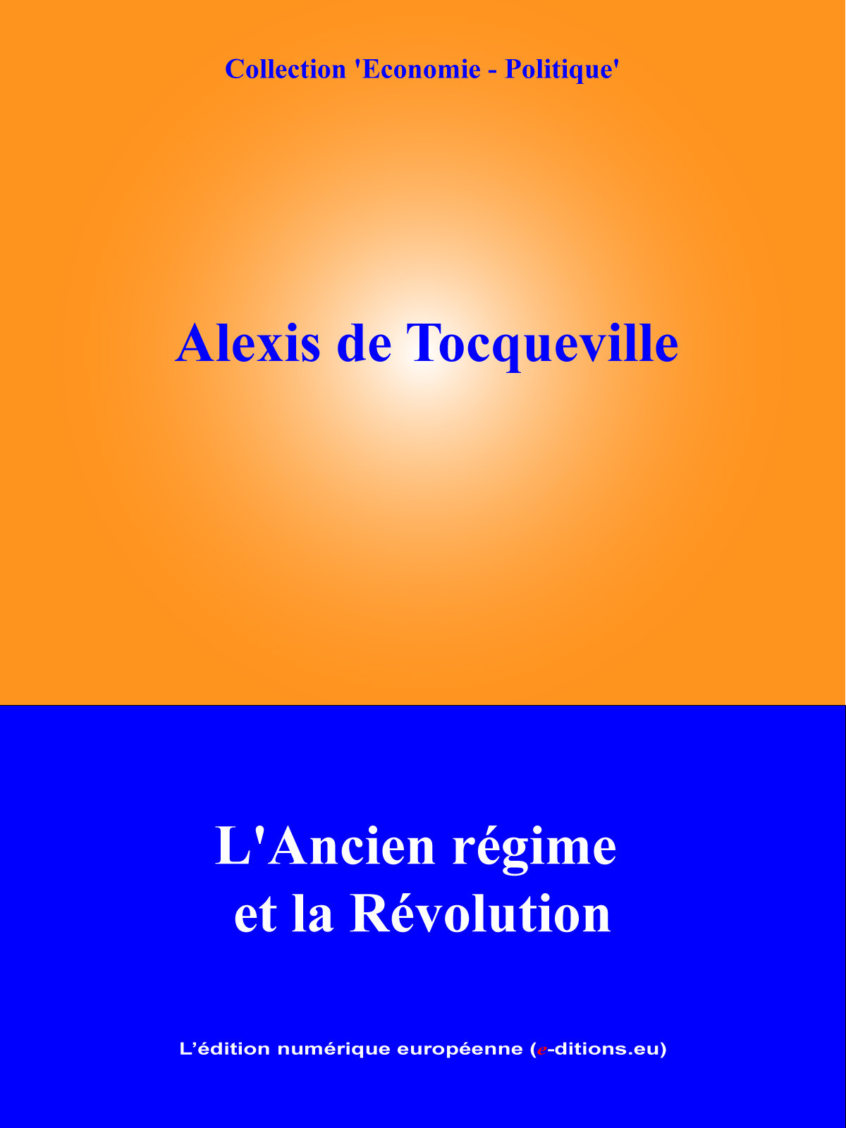 ebook cover of L'Ancien Régime et la Révolution, by Alexis de Tocqueville