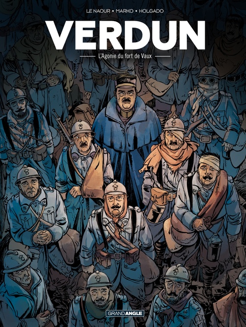 Couverture ebook de Verdun - Tome 2 - L'agonie du Fort de Vaux, de Jean-Yves Le Naour, Holgado, Marko