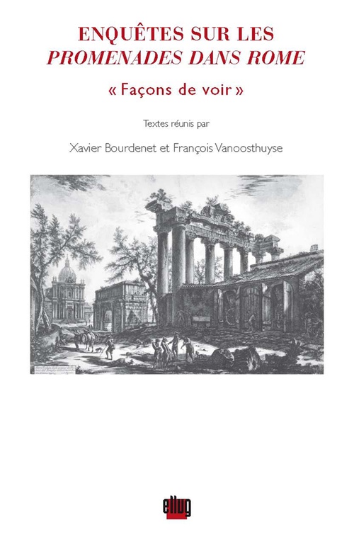 Couverture ebook de Enquêtes sur les Promenades dans Rome, de Xavier Bourdenet, François Vanoosthuyse