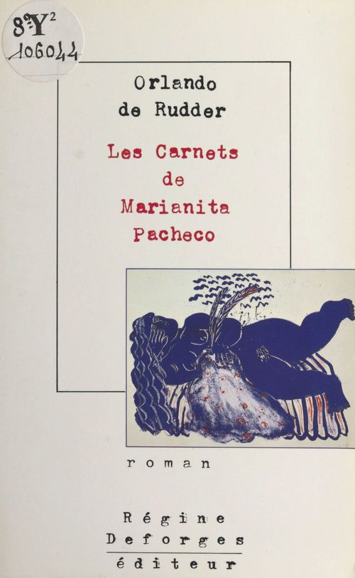 Couverture ebook de Les carnets de Marianita Pacheco, de Orlando De Rudder
