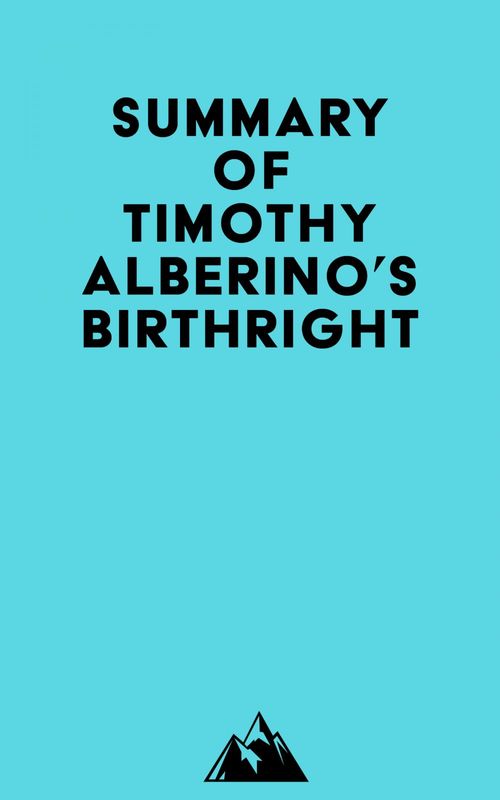 ebook cover of Summary of Timothy Alberino's Birthright, by Everest Media