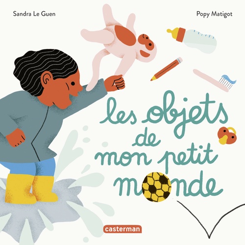 Couverture ebook de Mes imagiers tout carrés - Les Objets de mon petit monde, de Sandra Le Guen, Popy Matigot
