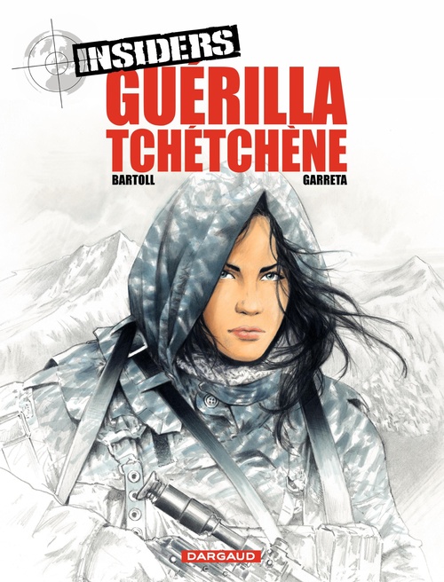 ebook cover of Insiders - Saison 1 - Tome 1 - Guérilla tchétchène, by Jean-Claude Bartoll, Renaud Garreta