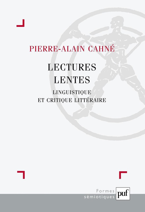 Couverture ebook de Lectures lentes : Linguistique et critique littéraire, de Pierre-alain Cahné