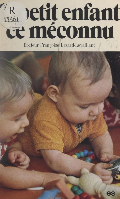 ebook cover of Le petit enfant, ce méconnu, by Francoise Lazard-Levaillant