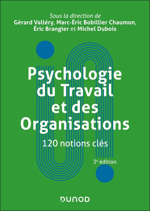 ebook cover of Psychologie du Travail et des Organisations : 120 notions clés - 3e éd., by Collectif, Gérard Valléry, Marc-eric Bobillier chaumon, Eric Brangier, Michel Dubois