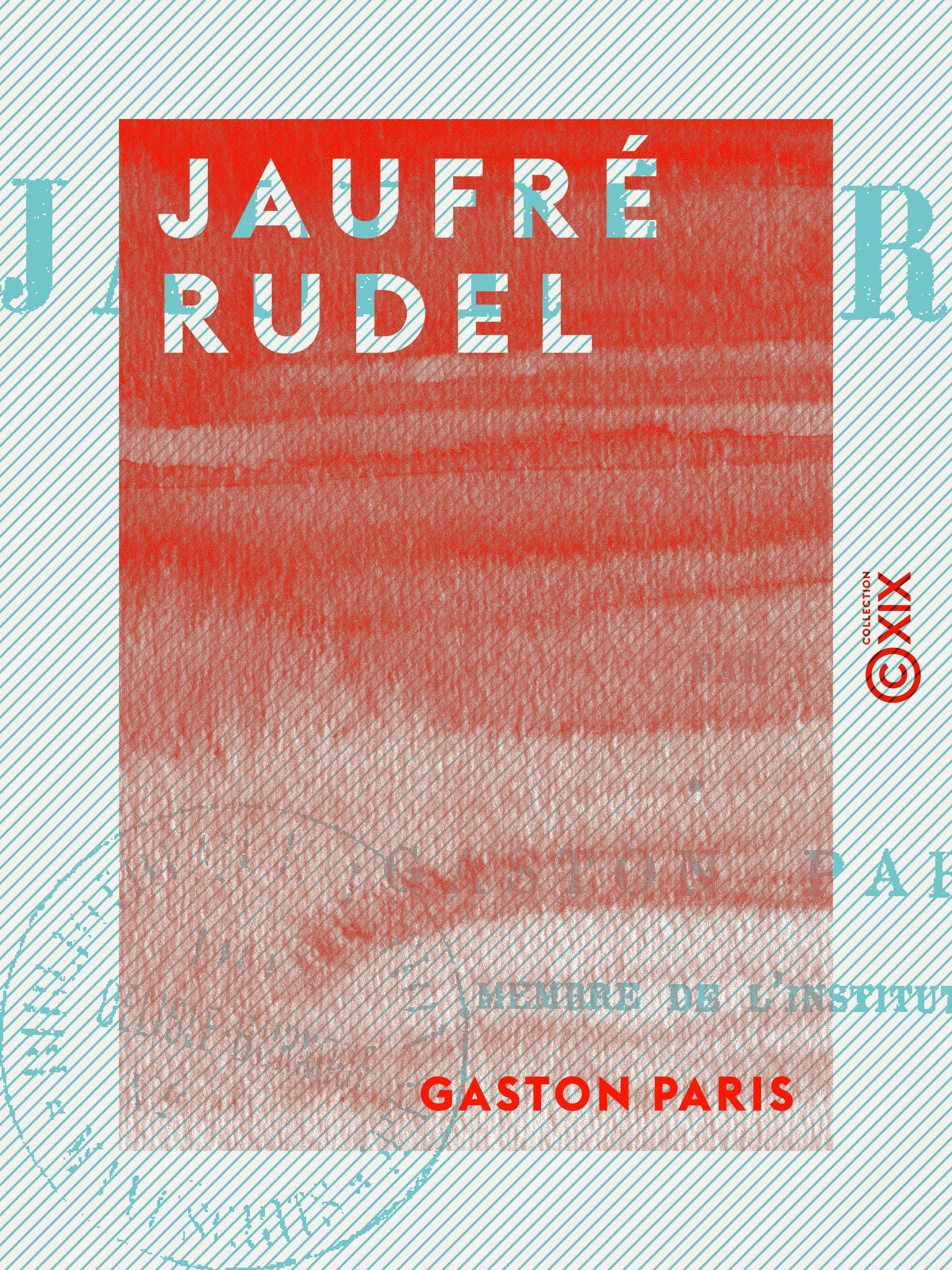Couverture ebook de Jaufré Rudel, de Gaston Paris