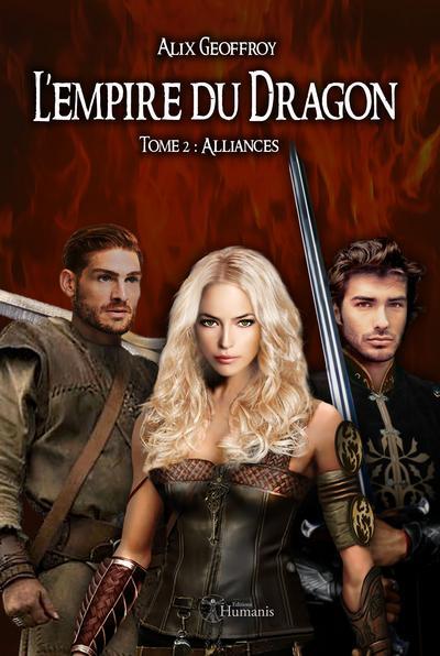 Couverture ebook de L'Empire du Dragon - Tome 2 : Alliances, de Alix Geoffroy