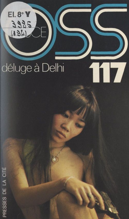 ebook cover of Déluge à Delhi pour OSS 117, by Josette Bruce