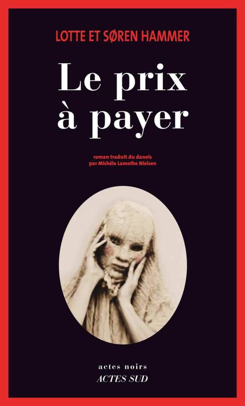 ebook cover of Le Prix à payer, by Lotte Hammer, Søren Hammer